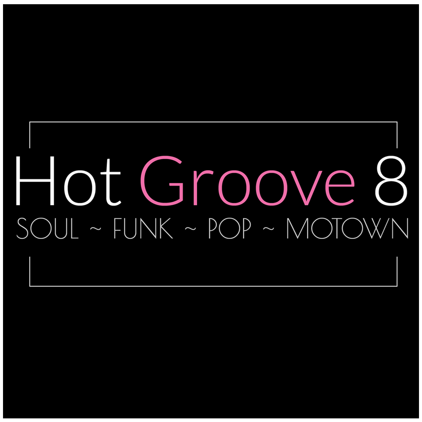 Hot Groove 8